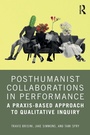 Cover: Posthumanist Collaborations in Performance - Routledge