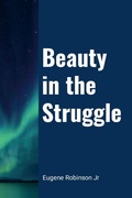 Cover: Beauty in the Struggle - Lulu.com