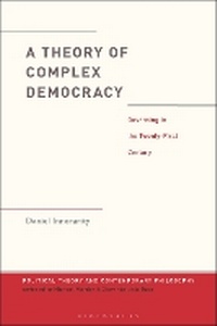 Enlarge image Cover: A Theory of Complex Democracy - Bloomsbury Academic