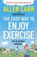 Cover: Allen Carr's Easy Way to Enjoy Exercise - Arcturus