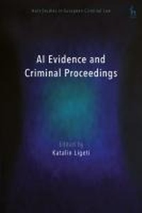 Abbildung von: AI Evidence and Criminal Proceedings - Hart Publishing