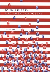 Abbildung von: John Ashbery and American Poetry - Manchester University Press