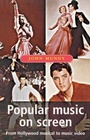 Cover: Popular Music on Screen - Manchester University Press