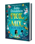 Cover: Pick and Mix Poetry: Children's verse chosen by Julia Donaldson - Macmillan Children's Books