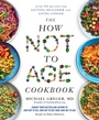 Cover: The How Not to Age Cookbook - Bluebird
