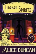 Cover: Library Spirits (A Daisy Gumm Majesty Mystery, Book 19) - ePublishing Works!