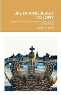 Cover: Life in King Jesus' Colony - Lulu.com