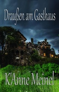 Cover: Drau&szlig;en am Gasthaus - Shadoe Publishing