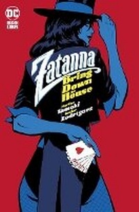 Abbildung von: Zatanna: Bring Down The House - DC Comics