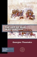 Cover: The Art of War in Byzantium - Arc Humanities Press