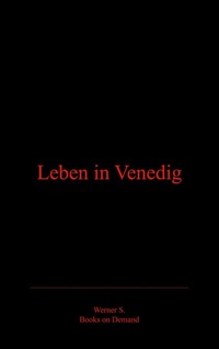Abbildung von: Leben in Venedig - BoD - Books on Demand