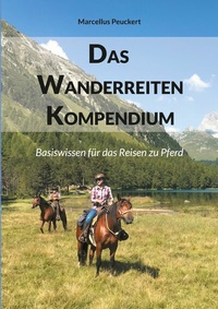 Abbildung von: Das Wanderreiten Kompendium - BoD - Books on Demand