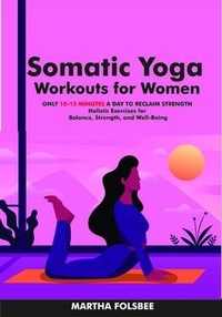 Abbildung von: Somatic Yoga Workouts for Women - Cactus Books