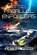 Cover: Parallel Enforcers (Black Ocean: Astral Prime, #7) - Magical Scrivener Press