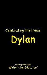 Enlarge image Cover: Celebrating the Name Dylan - Silent King Books
