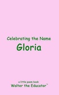 Cover: Celebrating the Name Gloria - Silent King Books