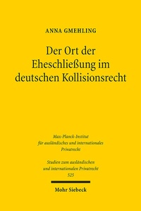 Abbildung von: Der Ort der Eheschließung im deutschen Kollisionsrecht - Mohr Siebeck