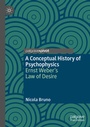 Cover: A Conceptual History of Psychophysics - Palgrave Macmillan