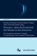 Cover: Persona - &uuml;ber die Funktion der Maske in den K&uuml;nsten - J.B. Metzler