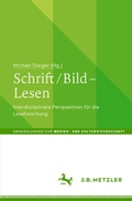 Cover: Schrift / Bild - Lesen - J.B. Metzler