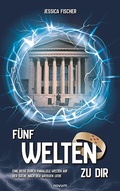 Cover: F&uuml;nf Welten zu dir - novum Verlag