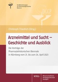 Cover: Arzneimittel und Sucht - Geschichte und Ausblick - Wissenschaftliche Verlagsgesellschaft