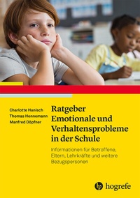 Abbildung von: Ratgeber Emotionale und Verhaltensprobleme in der Schule - Hogrefe