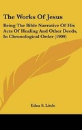 Cover: The Works of Jesus - Kessinger Publishing