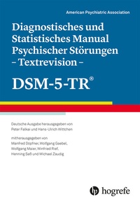 Abbildung von: Diagnostisches und Statistisches Manual Psychischer Störungen - Textrevision - DSM-5-TR® - Hogrefe
