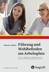 Abbildung von: Führung und Wohlbefinden am Arbeitsplatz - Hogrefe