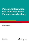 Cover: Patienteninformation und selbstbestimmte Patientenentscheidung - Hogrefe