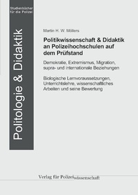 Abbildung von: Politikwissenschaft & Didaktik an Polizeihochschulen auf dem Prüfstand - Verlag für Polizeiwissenschaft