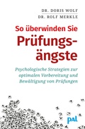 Cover: So &uuml;berwinden Sie Pr&uuml;fungs&auml;ngste - PAL - Verlagsgesellschaft mbH