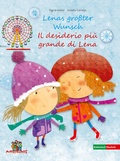 Cover: Lenas gr&ouml;&szlig;ter Wunsch - Il desiderio pi&ugrave; grande di Lena - Amiguitos - Sprachen f&uuml;r Kinder