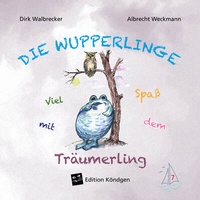 Enlarge image Cover: Viel Spaß mit dem Träumerling - Verlag Edition Köndgen