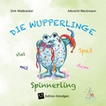 Cover: Viel Spa&szlig; mit dem Spinnerling - Verlag Edition K&ouml;ndgen