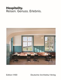 Abbildung von: Hospitality. - Deutscher Architektur Verlag