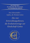 Cover: Die vier Entwicklungsebenen, die Evolutionswiege zur Kindschaft Gottes - Gabriele-Verlag Das Wort