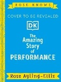 Cover: Rose Knows: The Amazing Story of Performance - DK Children