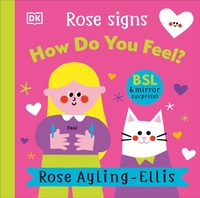 Enlarge image Cover: Rose Signs How Do You Feel? - DK Children