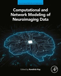 Abbildung von: Computational and Network Modeling of Neuroimaging Data - Academic Press