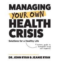 Abbildung von: MANAGING YOUR OWN HEALTH CRISIS - Jeanie Ryan .