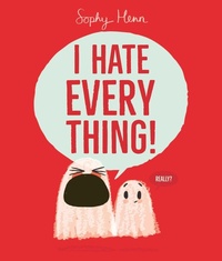 Enlarge image Cover: I Hate Everything - Simon & Schuster Ltd