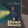 Cover: I Hear Bears - Xlibris NZ