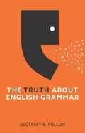 Cover: The Truth About English Grammar - Wiley