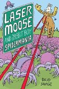 Cover: Laser Moose and Rabbit Boy: Spidermania: Volume 5 - Andrews McMeel Publishing