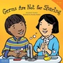 Cover: Germs Are Not for Sharing - Free Spirit Publishing Inc.,U.S.