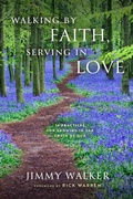 Cover: Walking by Faith, Serving in Love - Forefront Books