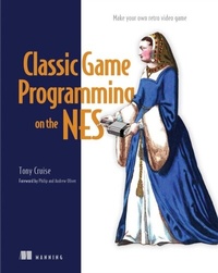 Abbildung von: Classic Game Programming on the NES - Simon + Schuster LLC