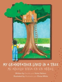 Enlarge image Cover: My Grandfather Lived in a Tree - Gatekeeper Press